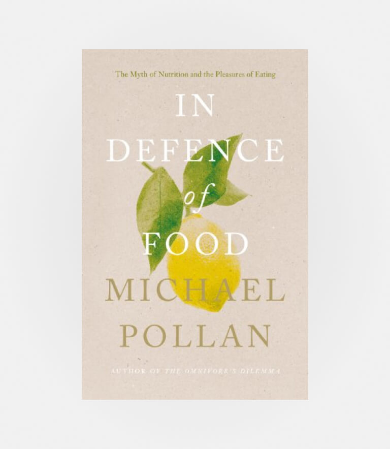 In Defence of Food. A Health Book